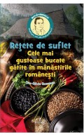 Rețete de suflet – Cele mai gustoase bucate gătite în mânăstirile românești